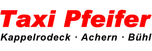 Taxi Pfeifer in Kappelrodeck, Achern und Bühl